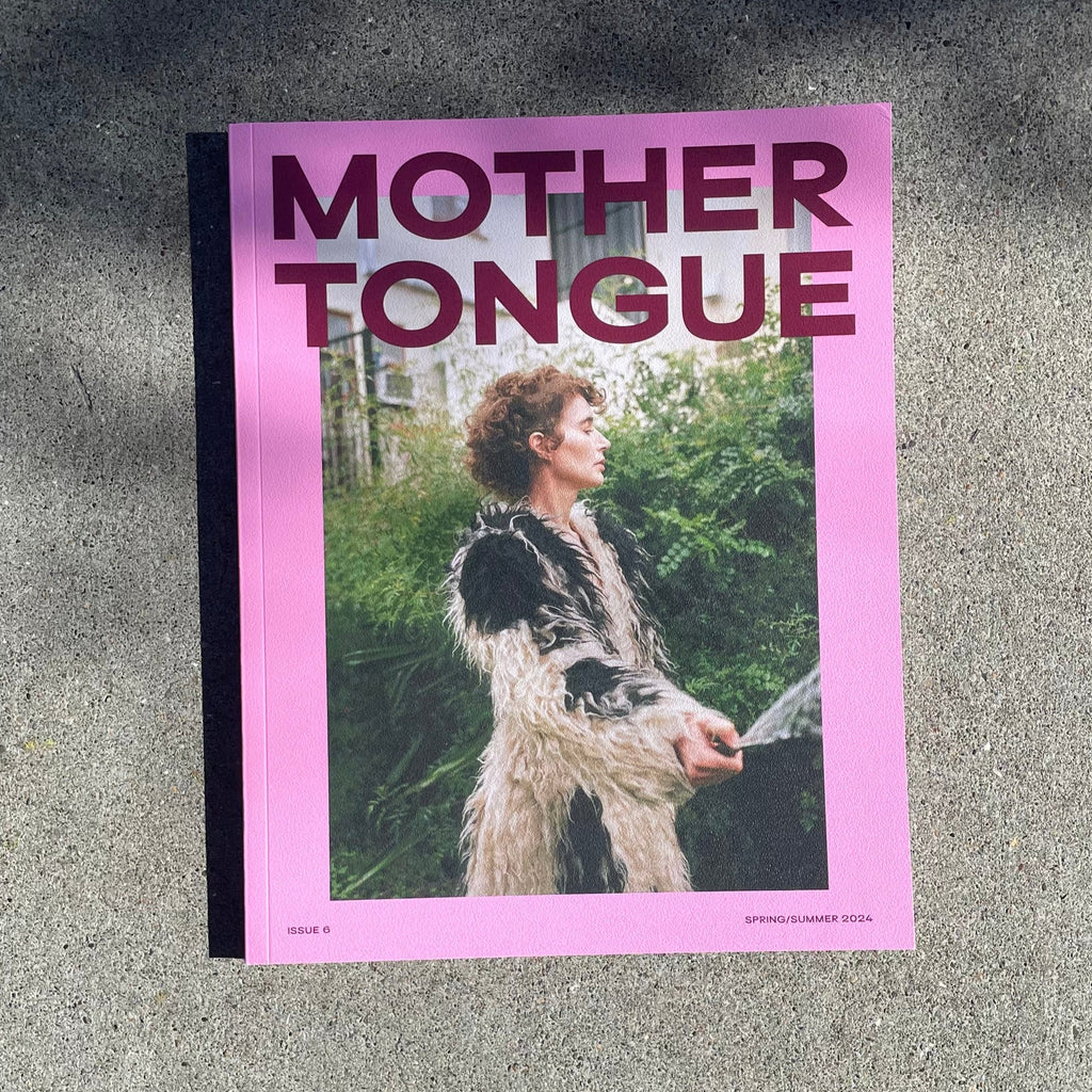 Mother Tongue • #6 • SS24