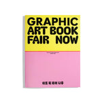Graphic 51: Art Book Fair, Now