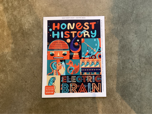Honest History #28 • Electric/Summer "25