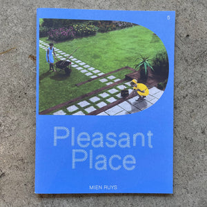 Pleasant Place: Mien Ruys • Issue #05