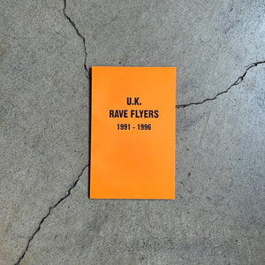 U.K. Rave Flyers 1991-1996