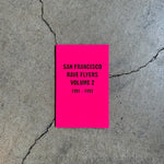 SF Rave Flyers 1991-1993 Volume 2